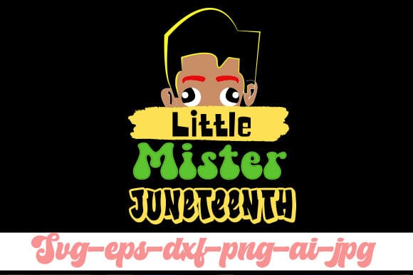 Little mister juneteenth svg,shirt,png SVG BB Type Studios 