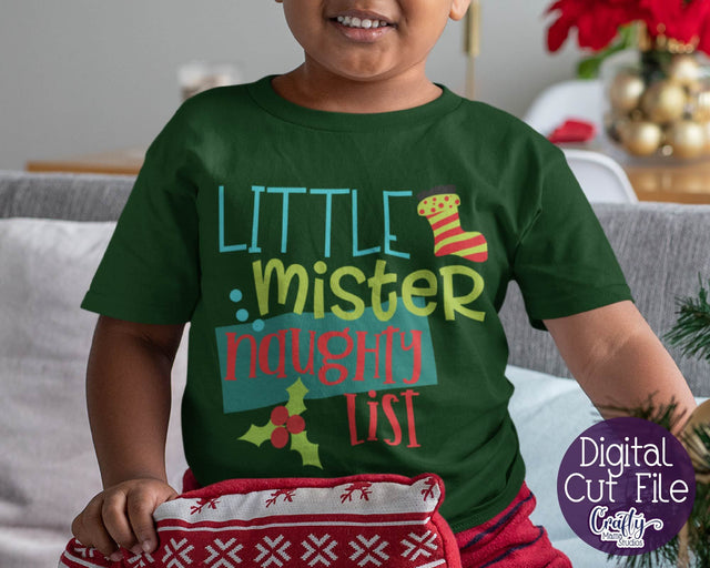 Little Mister Naughty List SVG - Christmas SVG - Kid's Christmas SVG Crafty Mama Studios 