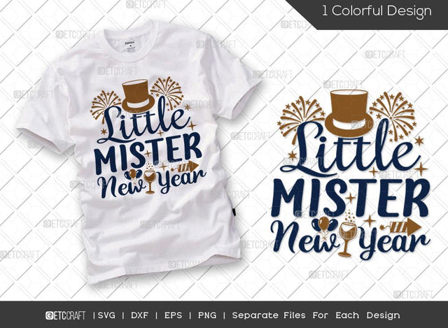 Little Mister New Year SVG Cut File | 2022 Svg | Celebration Svg | Boy New Year’s Svg | Happy New Year Svg | Kids New Year Svg | Happy New Year Quote SVG ETC Craft 