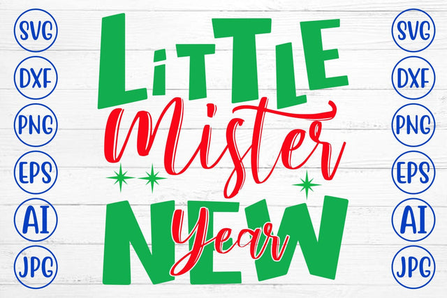 Little Mister New Year SVG Cut File SVG Syaman 