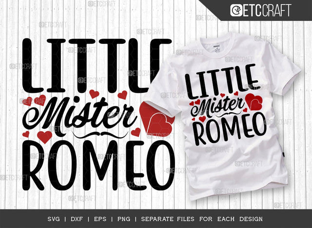 Little Mister Romeo SVG Cut File | 14 february Svg | Valentine's Day Svg | Xoxo Svg | Valentine Svg | True Love Svg | Valentine's Day Quote Design SVG ETC Craft 
