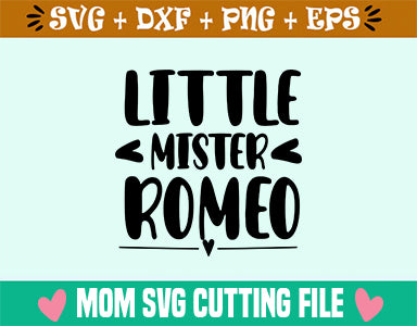 Little Mister Romeo SVG SVG SVG Studio 