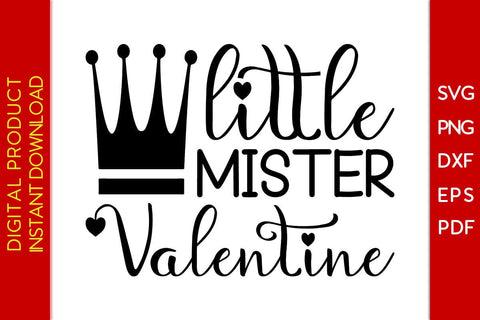 Little Mister Valentine Valentine's Day SVG PNG EPS Cut File SVG Creativedesigntee 