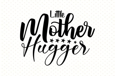 Little Mother Hugger svg SVG orpitasn 
