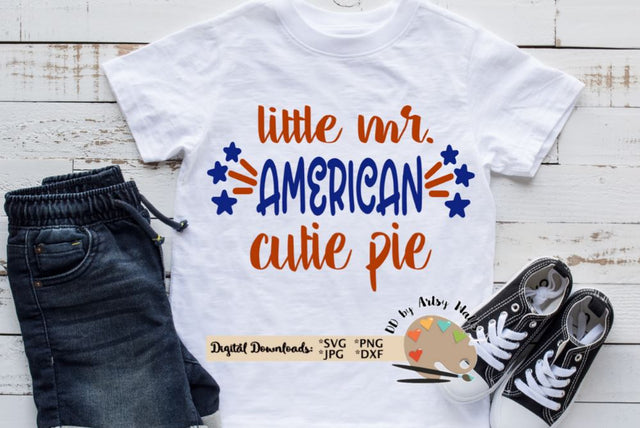 Little Mr. American cutie pie - Cute little Boy America July 4th shirt svg dxf SVG The Artsy Spot 