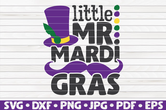 Little Mr. Mardi Gras SVG | Mardi Gras quote SVG HQDigitalArt 