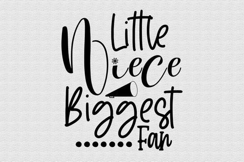 Little Niece Biggest Fan svg SVG orpitasn 