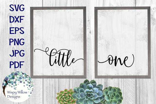 Little One SVG Wispy Willow Designs 