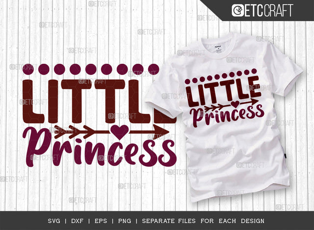 Little Princess SVG Cut File, Newborn Svg, Baby Bump Svg, Cute Baby Svg, Baby Quotes, TG 00076 SVG ETC Craft 