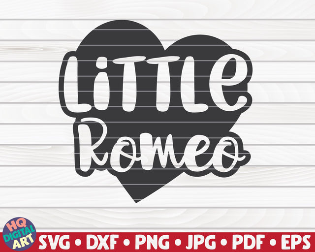 Little Romeo SVG | Valentine's Day quote SVG HQDigitalArt 