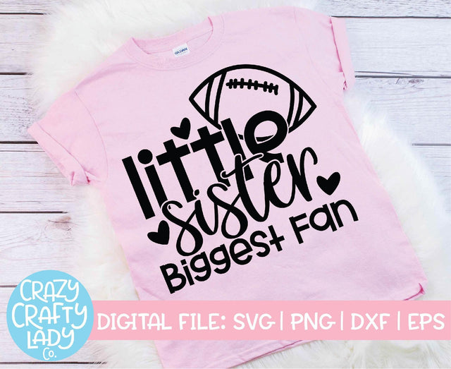 Little Sister, Biggest Fan | Football SVG Cut File SVG Crazy Crafty Lady Co. 