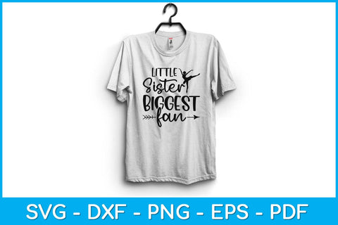 Little Sister Biggest Fan Sibling Svg Design SVG artprintfile 