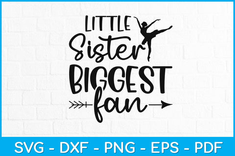 Little Sister Biggest Fan Sibling Svg Design SVG artprintfile 