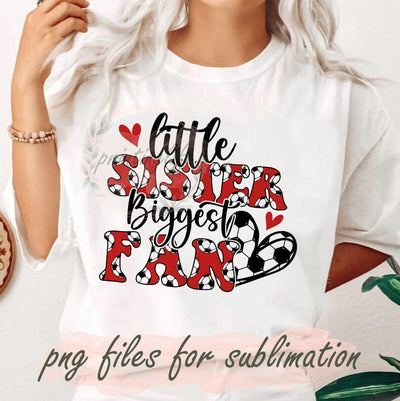 Little Sister Biggest Fan Soccer Png, Heart Soccer Png, Soccer Ball Png, Sport Png, Game Day Png, Soccer Png, Soccer Sublimation Digital Download Sublimation PrintingLife 