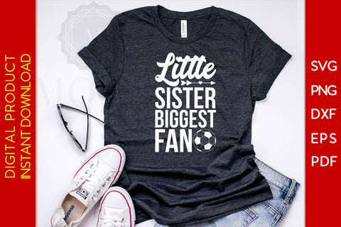 Little Sister Biggest Fan Soccer SVG PNG PDF Cut File SVG Creativedesigntee 