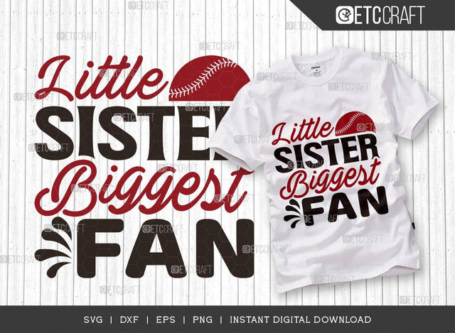 Little Sister Biggest Fan SVG Cut File, Baseball Svg, Sports Svg, Baseball Quotes, Baseball Cutting File, TG 01878 SVG ETC Craft 