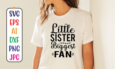 Little Sister Biggest Fan SVG Cut File SVG Syaman 