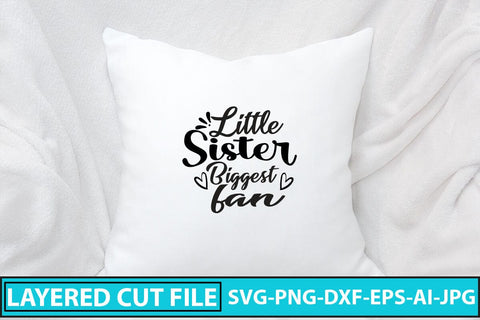 Little Sister Biggest Fan SVG Cut File SVG Syaman 