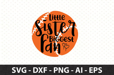 Little Sister Biggest Fan svg SVG orpitasn 