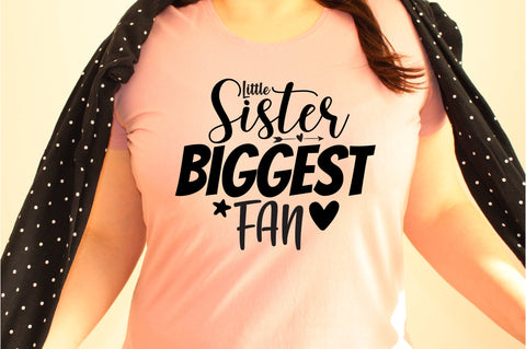 Little Sister Biggest Fan svg SVG orpitasn 