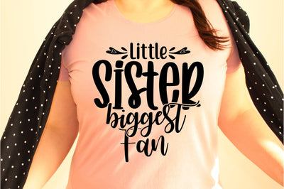 Little Sister Biggest Fan svg SVG orpitasn 