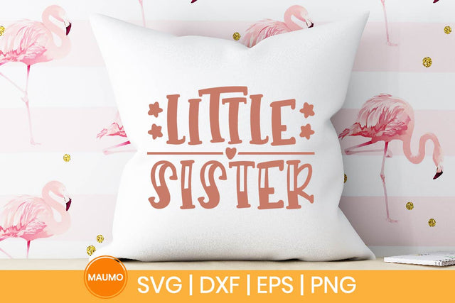 Little sister, siblings svg quote SVG Maumo Designs 
