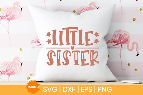 Little sister, siblings svg quote SVG Maumo Designs 