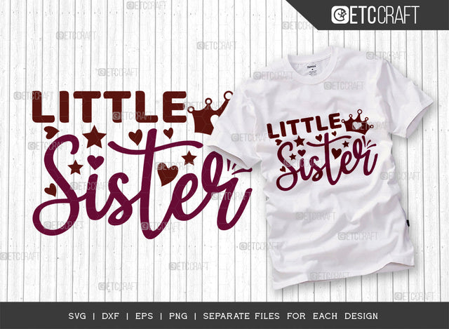 Little Sister SVG Cut File, Newborn Svg, Baby Bump Svg, Cute Baby Svg, Baby Quotes, TG 00074 SVG ETC Craft 