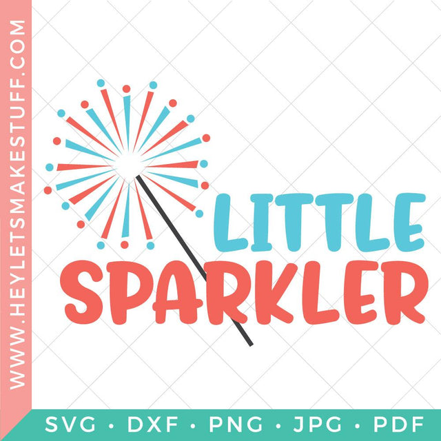 Little Sparkler SVG Hey Let's Make Stuff 
