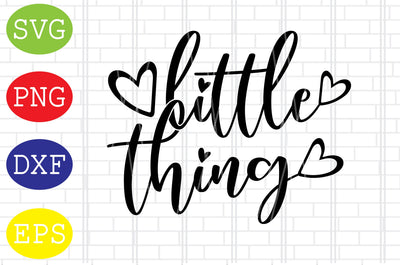 Little Thing Svg, It's the Little Things in Life Svg, Mother's Day Svg, Png, Eps, Dxf Files SVG DigitalSvgFiles 