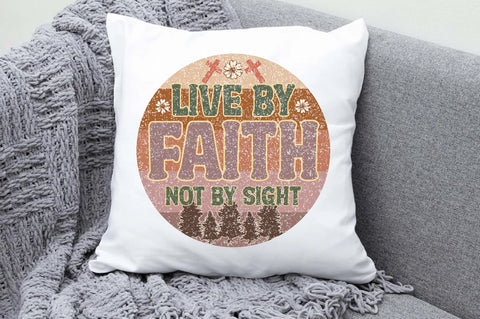 Live By Faith, Not By Sight Sublimation Sublimation Jagonath Roy 