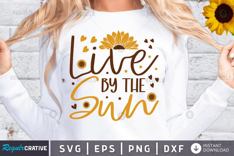 Live by the sun SVG SVG Regulrcrative 