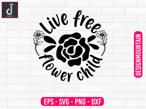 Live free flower child svg design SVG Alihossainbd 