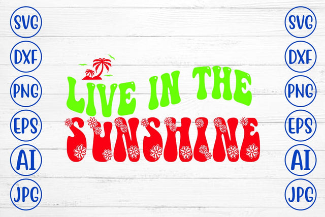 Live In The Sunshine Retro SVG SVG Syaman 