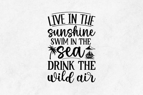 Live in the sunshine swim in the sea SVG SVG Regulrcrative 
