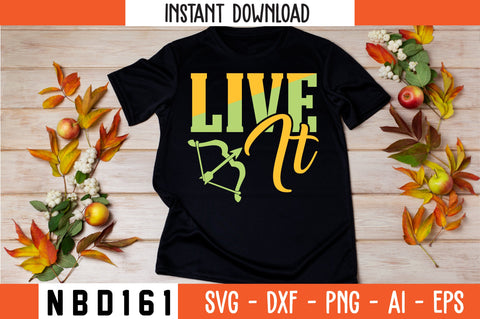 LIVE IT Svg Design SVG Nbd161 