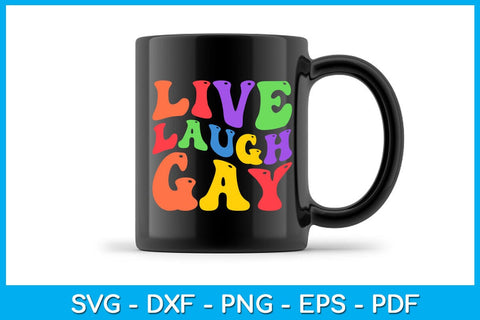 Live Laugh Gay Pride Month SVG PNG PDF Cut File SVG Creativedesigntee 