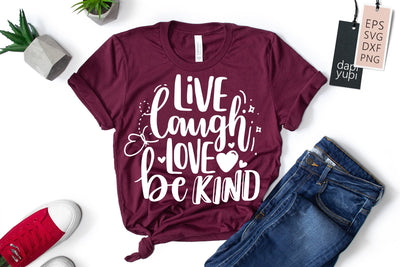 Live Laugh Love Be Kind SVG dapiyupi store 