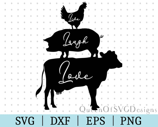 Live Laugh Love Farm Animals SVG DXF EPS PNG SVG QueenOfSVGDesigns 