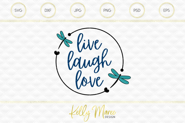 Live Laugh Love Kelly Maree Design 
