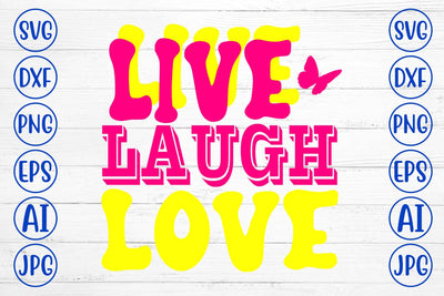 Live Laugh Love Retro SVG SVG Syaman 