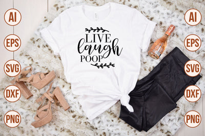 Live Laugh Poop svg SVG shah alam 