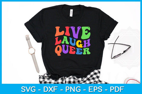 Live Laugh Queer Pride Month SVG PNG PDF Cut File SVG Creativedesigntee 