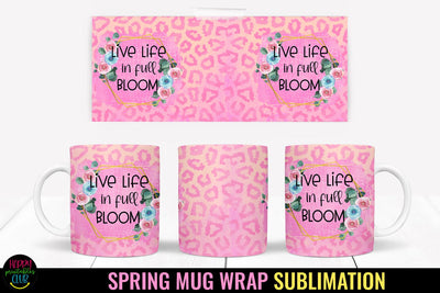 Live Life I Spring Mug Wrap Sublimation I Spring Mugs PNG Sublimation Happy Printables Club 