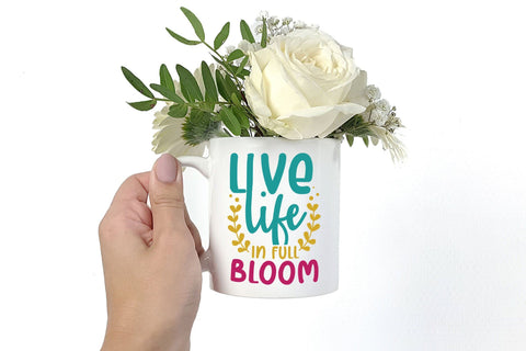 Live Life In Full Bloom, Spring SVG, Flowers SVG SVG CraftLabSVG 