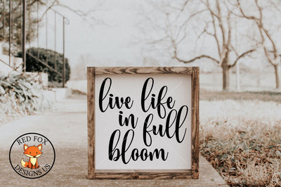 Live Life In Full Bloom SVG | Easter Spring | SVG PNG DXF SVG RedFoxDesignsUS 