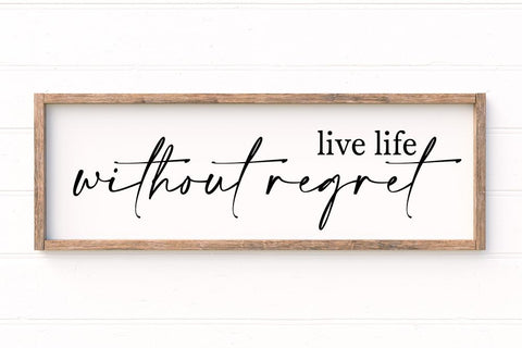 Live Life Without Regret SVG SVG So Fontsy Design Shop 