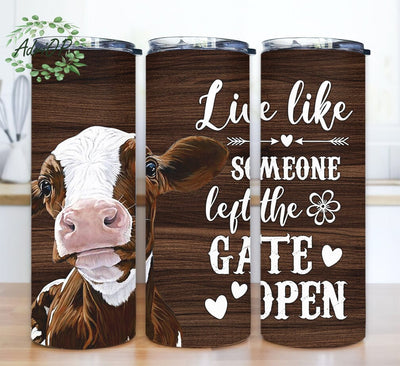 Live Like Someone Left The Gate Open 20oz Sublimation Tumbler Designs, Cow Lover Heifer Png, Neighbor Down Street Png, Crazy Cow Tumbler Sublimation AdriOP 