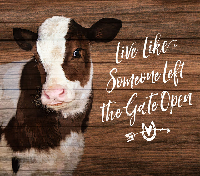 Live Like Someone Left the Gate Open Tumbler Png, Cow Live 20oz Skinny Tumbler, Cow Wood Tumbler Wrap, Farm Animals Sublimation Design, Instant Download Sublimation Rabbitmakies 