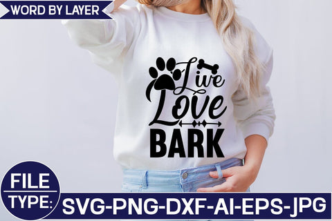 Live Love Bark SVG Cut File SVG Studio Innate 